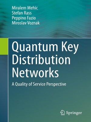 cover image of Quantum Key Distribution Networks